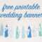 Free Diy Printable Wedding Banner Throughout Bride To Be Banner Template