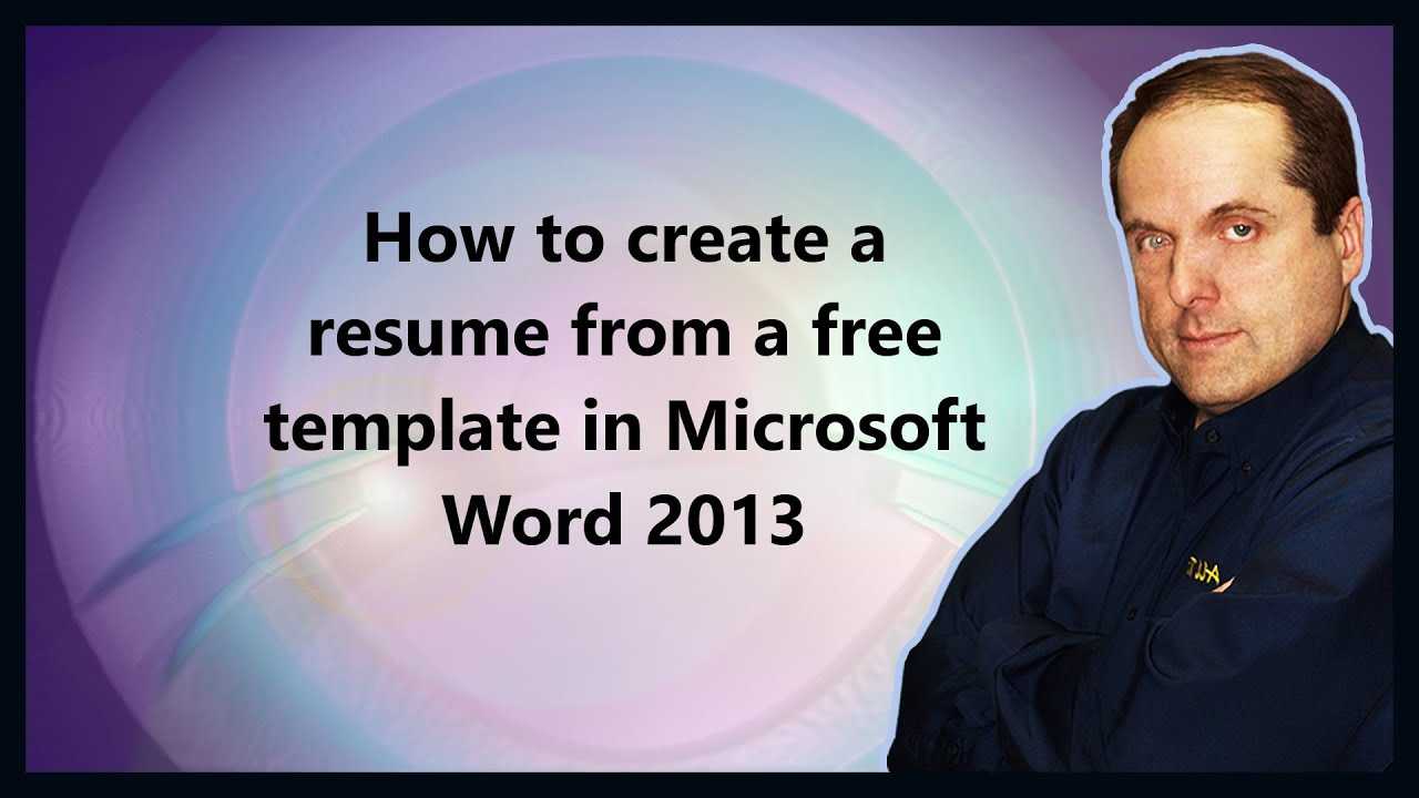 How To Create A Resume From A Free Template In Microsoft Word 2013 Regarding Resume Templates Word 2013