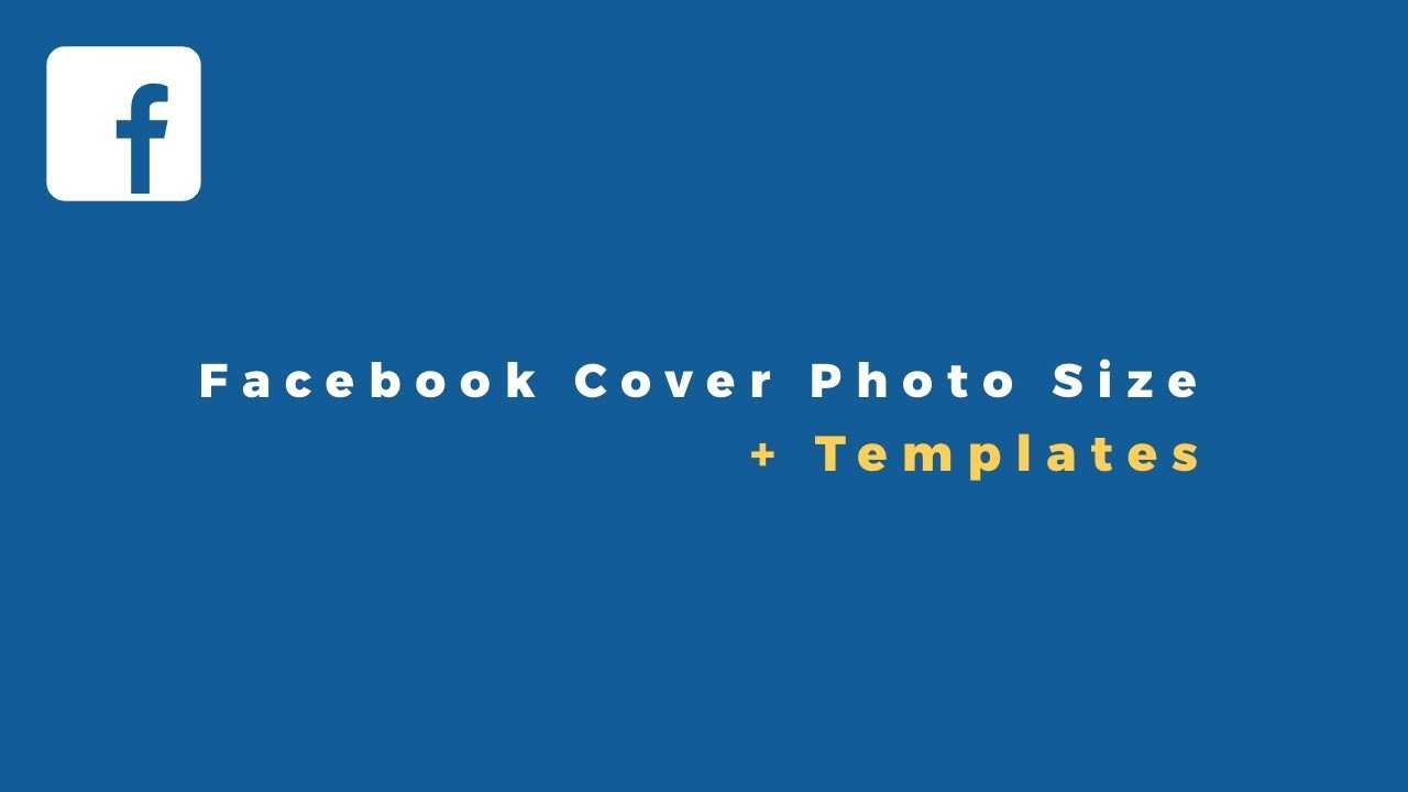 New Facebook Cover Photo Size & Templates (Mobile/desktop) Intended For Facebook Banner Size Template