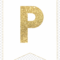 P Gold Alphabet Banner Letter – Gold Letter Banner Printable Within Letter Templates For Banners