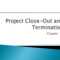 Ppt – Project Close Out And Termination Powerpoint In Project Closure Report Template Ppt