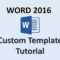 Word 2016 – Creating Templates – How To Create A Template In Ms Office –  Make A Template Tutorial For How To Save A Template In Word